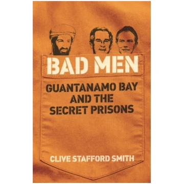 Bad Men Clive Stafford Smith