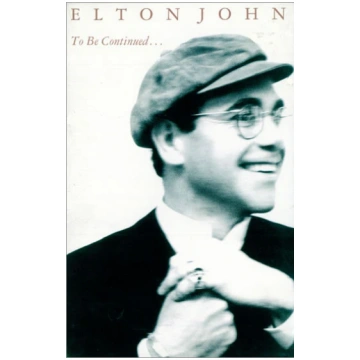 To Be Continued... Elton John