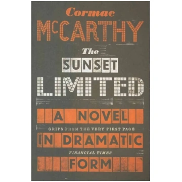 Sunset Limited: A Novel in Dramatic Form