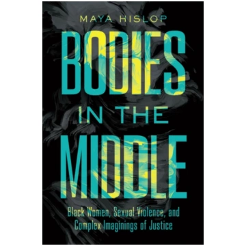 Bodies in the Middle Maya Hislop