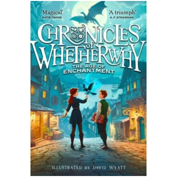 Chronicles of Whetherwhy: The Age of Enchantment :