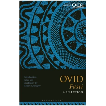 Ovid Fasti: A Selection Robert Cromarty