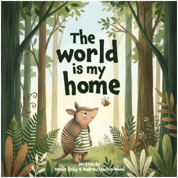 The World is my home: Aurora the Armadillo and Bee