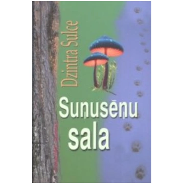 Lietots - Suņusēņu sala - Dzintra Šulce