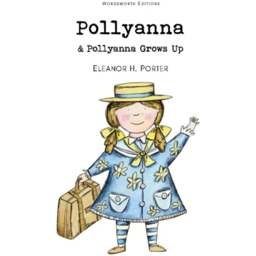 Pollyanna & Pollyanna Grows Up Eleanor Hodgman Por
