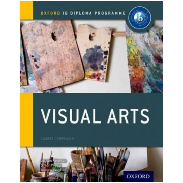 Oxford IB Diploma Programme: Visual Arts Course Co