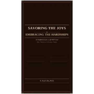 Savoring the Joys, Embracing the Hardships: 225 Re