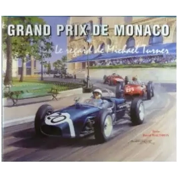 Grand Prix de Monaco, le regard de Michael Turner 