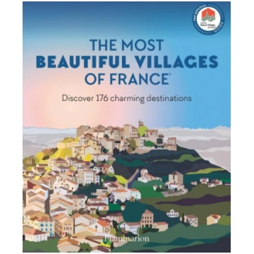 The Most Beautiful Villages of France: Discover 17