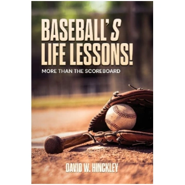 Baseball"s Life Lessons!: More than the Scoreboard