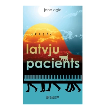Lietots - Latvju pacients - Jana Egle
