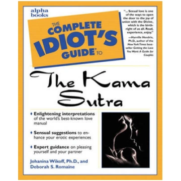 Complete Idiot's Guide to the Kama Sutra