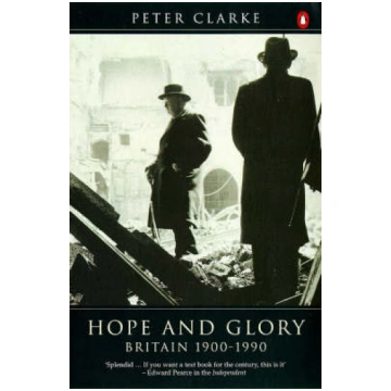 Hope and Glory: Britain, 1900-90 New edition