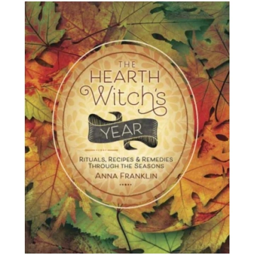 Hearth Witch"s Year Anna Franklin
