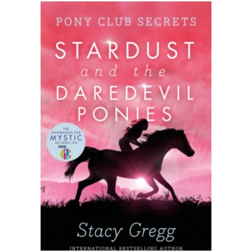Stardust and the Daredevil Ponies Stacy Gregg