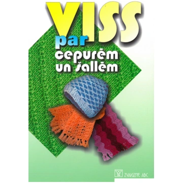 Viss par cepurēm un šallēm