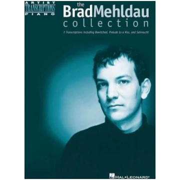 The Brad Mehldau Collection Hal Leonard Publishing