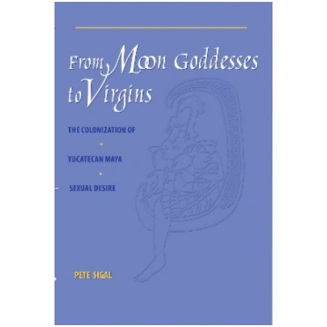 From Moon Goddesses to Virgins: The Colonization o