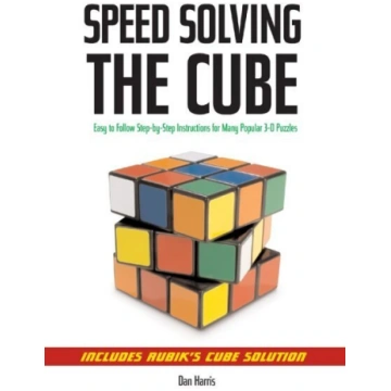 Speedsolving the Cube: Easy-to-Follow, Step-by-Ste