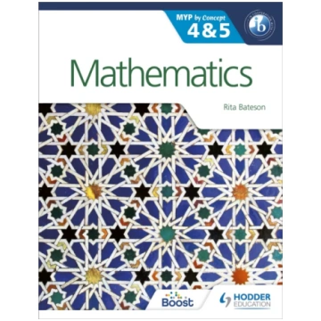 Mathematics for the IB MYP 4 & 5 Rita Bateson