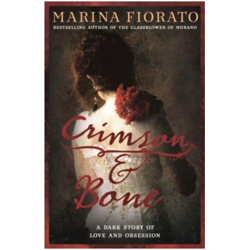Crimson and Bone: a dark and gripping tale of love