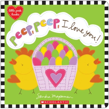 Peep, Peep, I Love You! Sandra Magsamen