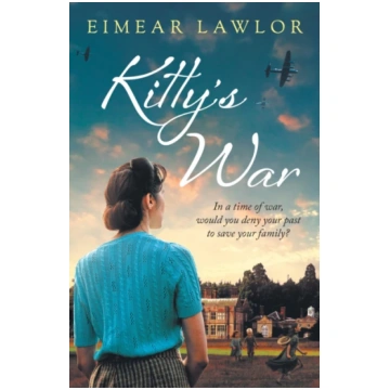 Kitty"s War, A sweeping historical fiction novel f