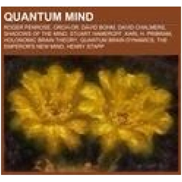 Quantum mind: Roger Penrose, Orch-OR, David Bohm, 