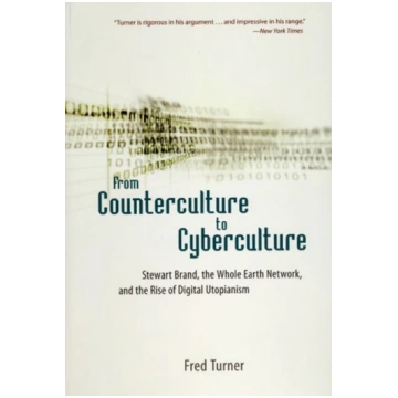 From Counterculture to Cyberculture Fred Turner