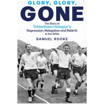 Glory, Glory, Gone Samuel Rooke