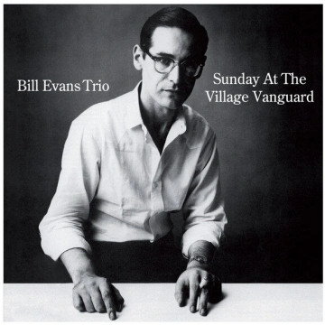 Bill Evans Trio - Sunday At The Village Vanguard