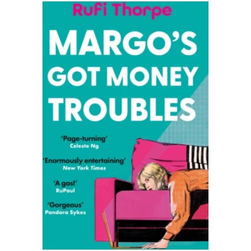 Margo"s Got Money Troubles, the hilarious and unpu