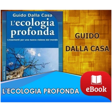 L'Ecologia profonda - Lineamenti per una nuov