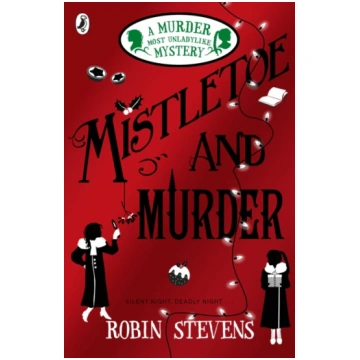 Mistletoe and Murder Robin Stevens