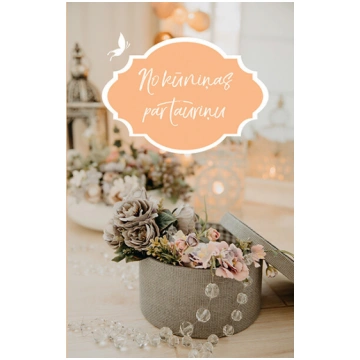 Grāmata ”No kūniņas par tauriņu”