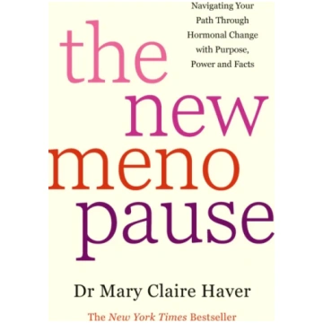 New Menopause, Navigating Your Path Through Hormon