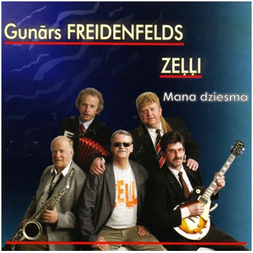 FREIDENFELDS GUNĀRS/ZEĻĻI | MANA DZIESMA (CD) 4,99