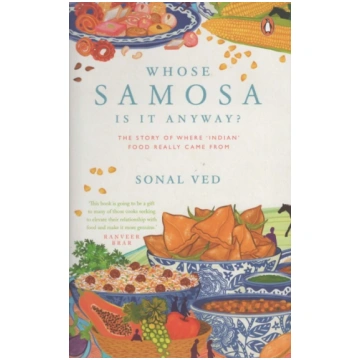 Whose Samosa is it Anyway Sonal Ved