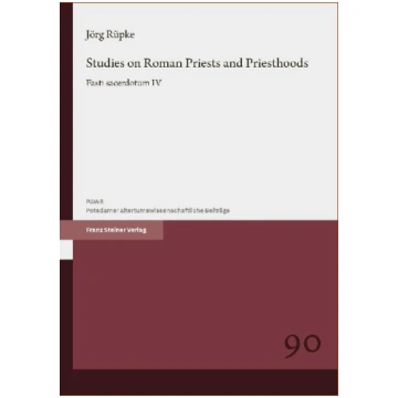 Studies on Roman Priests and Priesthoods: Fasti sa