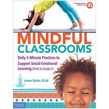 Mindful Classrooms™ James Butler