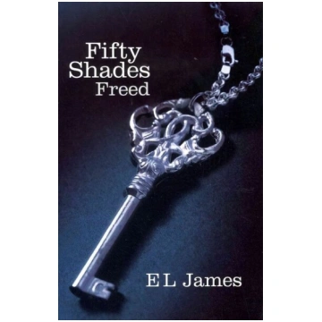 Fifty Shades Freed: The #1 Sunday Times bestseller