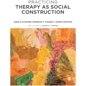 Practicing Therapy as Social Construction Sheila M