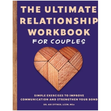 The Ultimate Relationship Workbook for Couples: Si