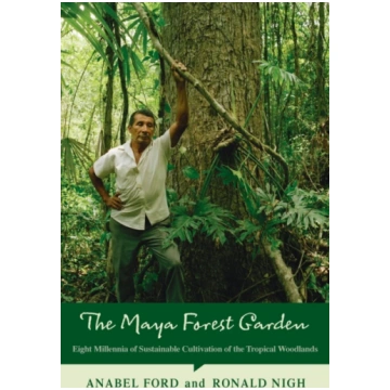 Maya Forest Garden Anabel Ford