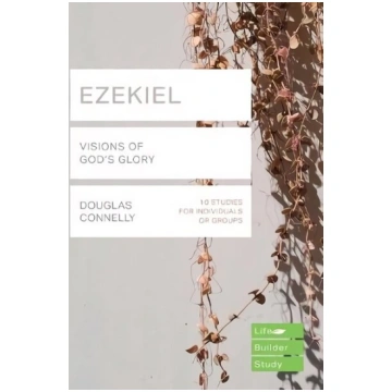 Ezekiel (Lifebuilder Bible Studies): Visions of Go