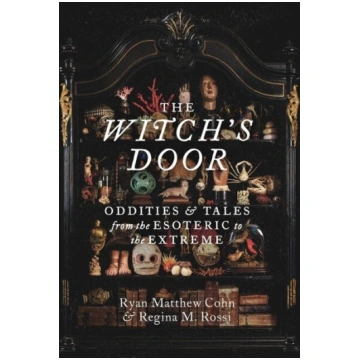 The Witchs Door: Oddities and Tales from the Esote