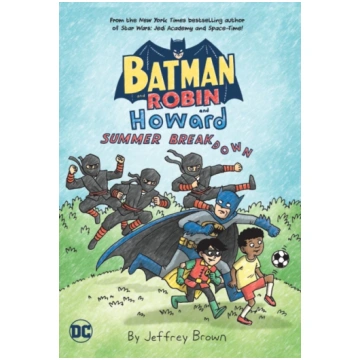 Batman and Robin and Howard: Summer Breakdown Jeff