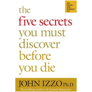 Five Secrets You Must Discover Before You Die