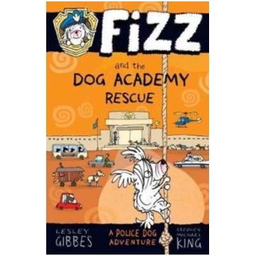 Fizz and the Dog Academy Rescue Lesley Gibbes