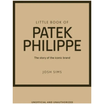 Little Book of Patek Philippe Sims, Josh